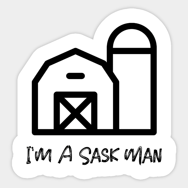 I'm a Sask Man Sticker by Canada Tees